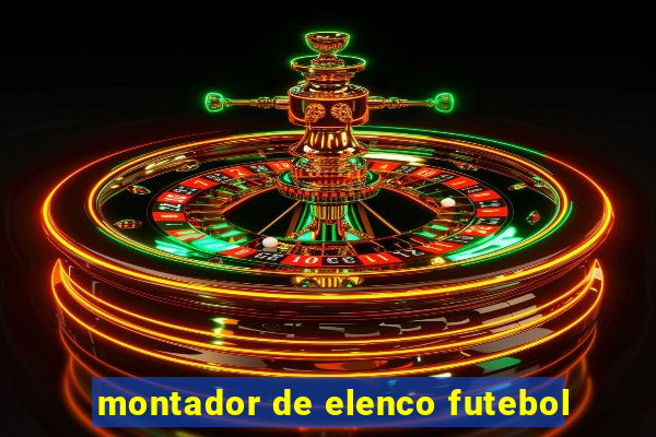 montador de elenco futebol